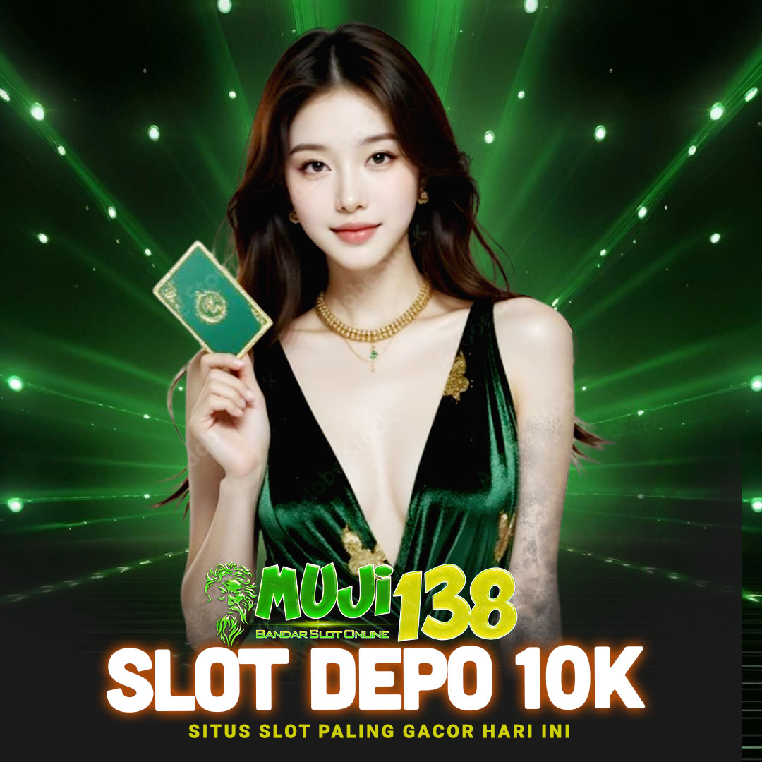 Slot Depo 10k: Link Situs Slot Deposit 10rb Via Dana Terbaru Gacor Maksimal 